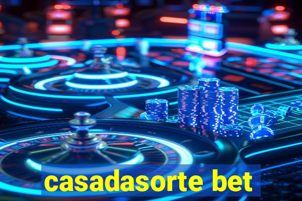 casadasorte bet