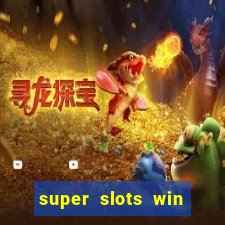 super slots win real cash