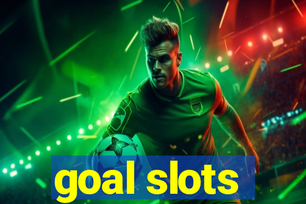 goal slots