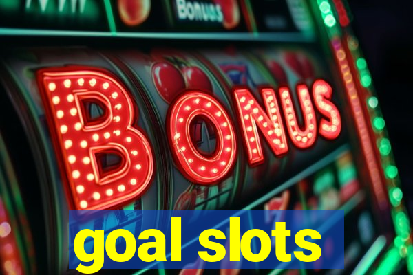 goal slots