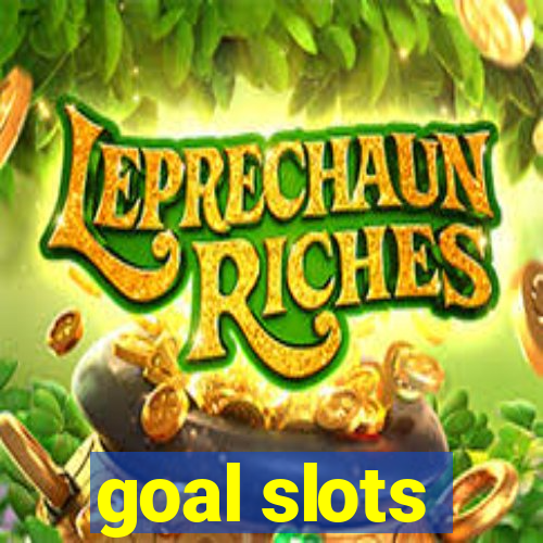 goal slots