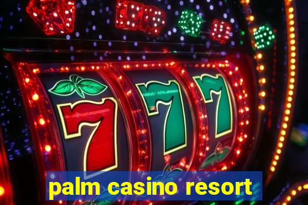 palm casino resort