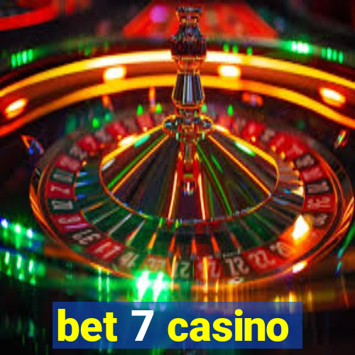 bet 7 casino