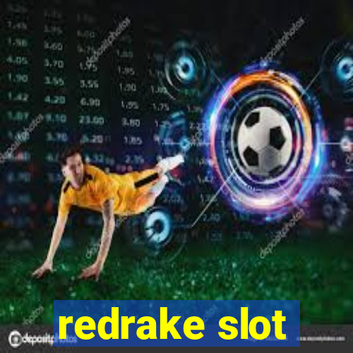 redrake slot