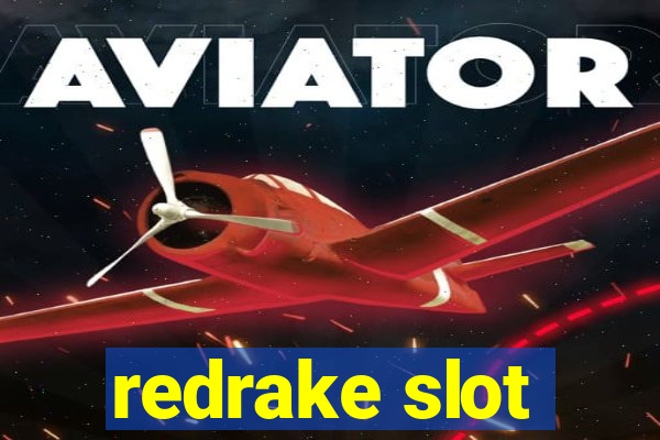 redrake slot