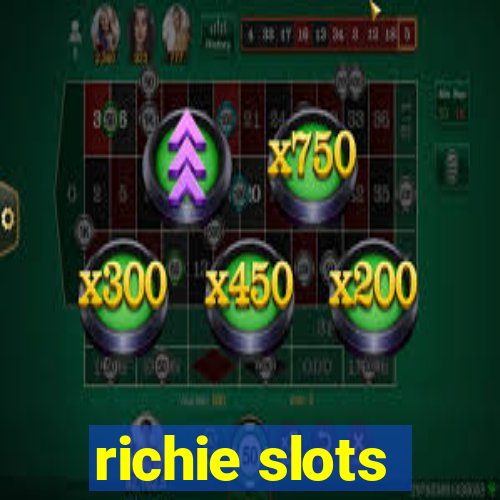 richie slots