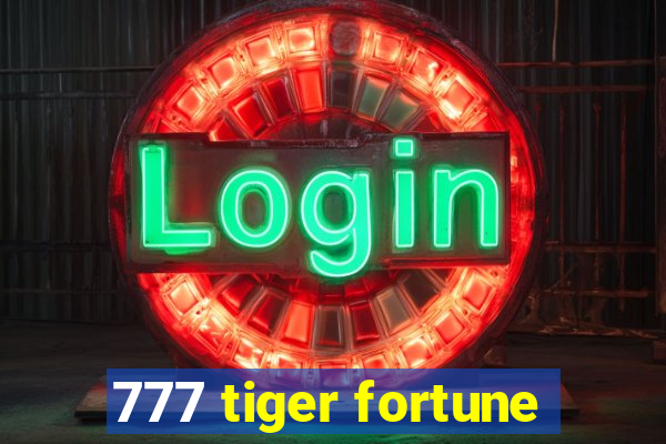 777 tiger fortune