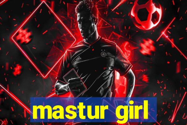 mastur girl