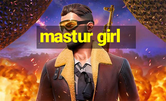 mastur girl