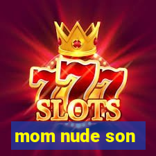 mom nude son