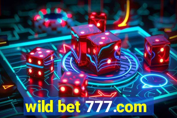 wild bet 777.com