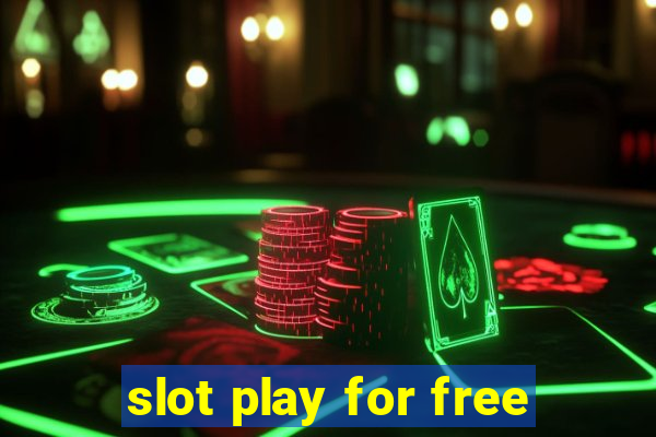 slot play for free