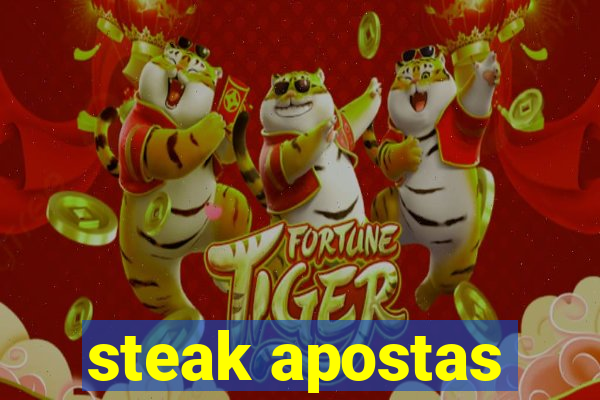 steak apostas