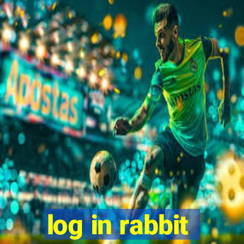 log in rabbit