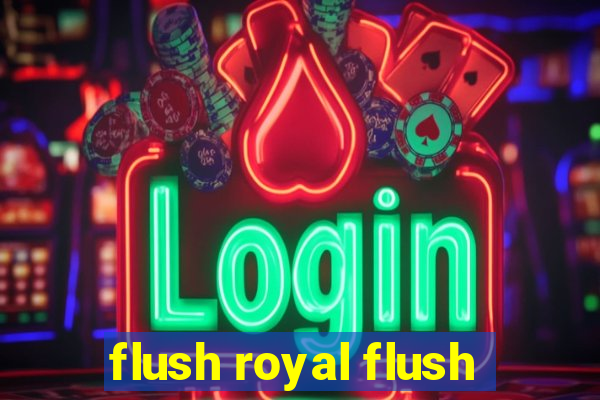 flush royal flush