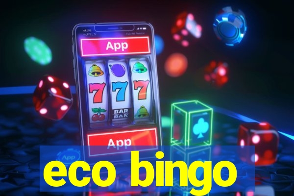 eco bingo