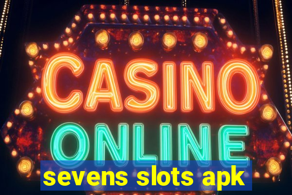 sevens slots apk