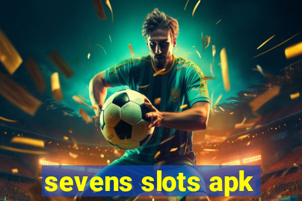 sevens slots apk