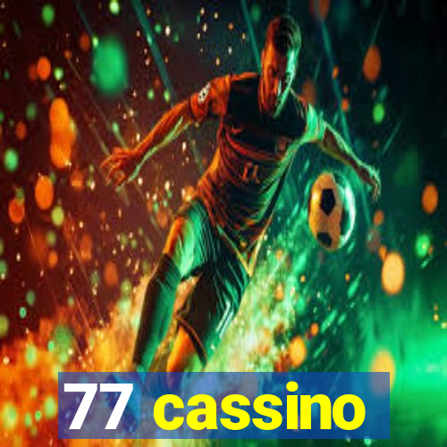 77 cassino