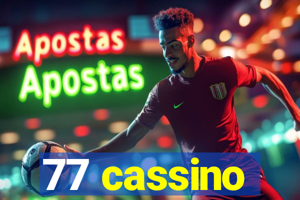 77 cassino