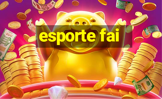 esporte fai