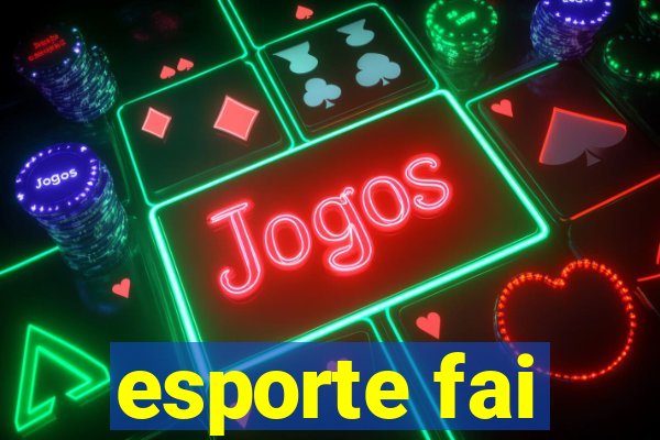 esporte fai