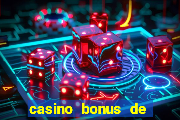 casino bonus de boas vindas sem deposito