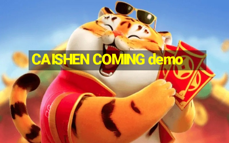 CAISHEN COMING demo