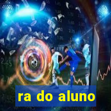 ra do aluno