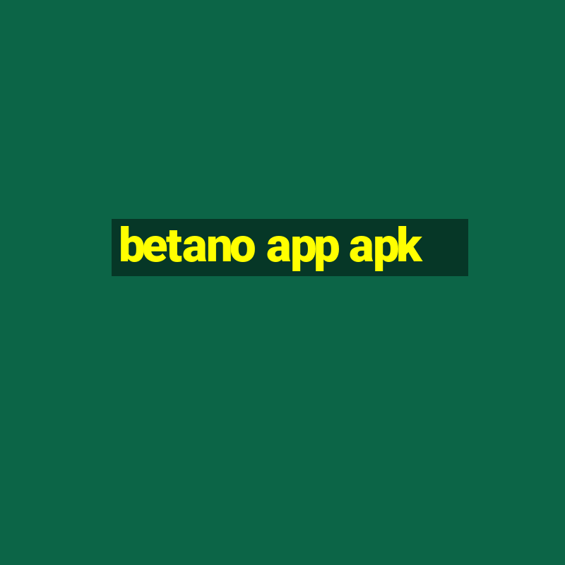 betano app apk