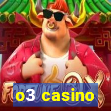 o3 casino