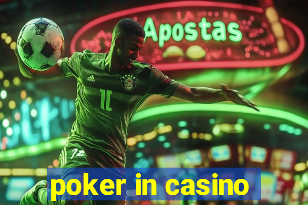 poker in casino