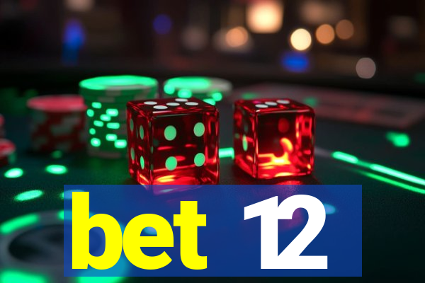 bet 12