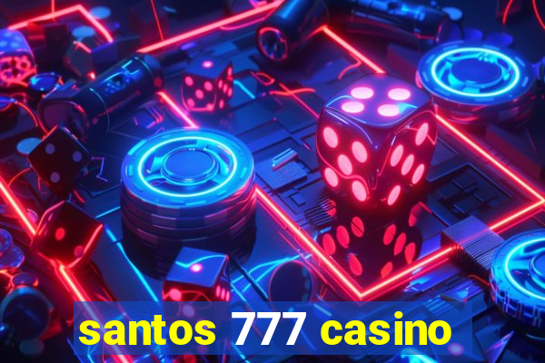 santos 777 casino