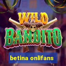 betina onlifans