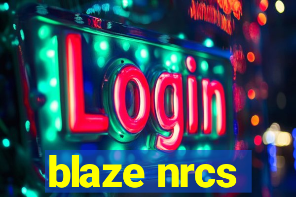 blaze nrcs