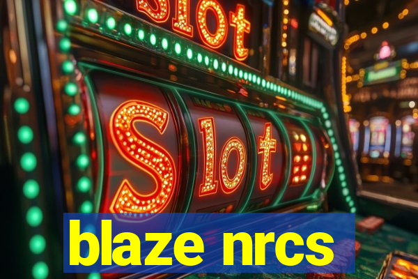 blaze nrcs