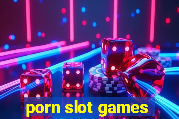 porn slot games