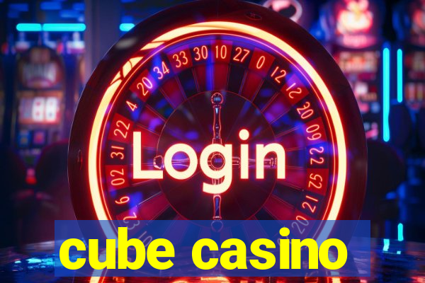 cube casino