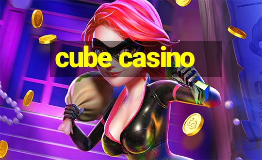 cube casino