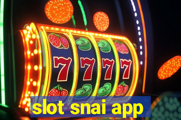 slot snai app