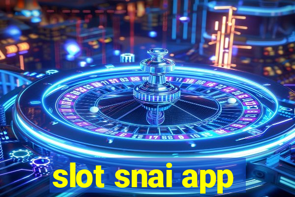 slot snai app