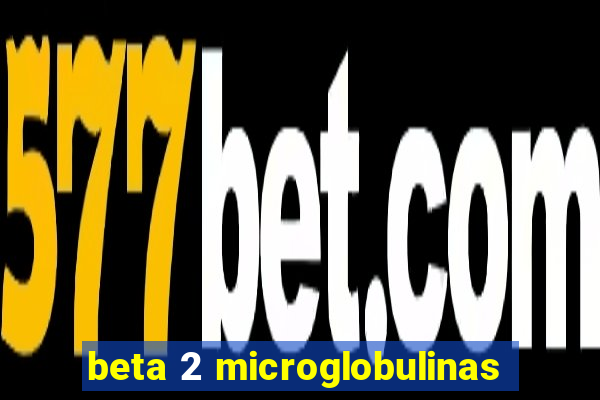 beta 2 microglobulinas