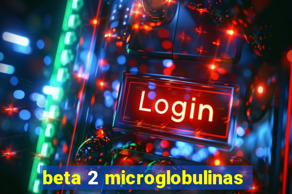 beta 2 microglobulinas