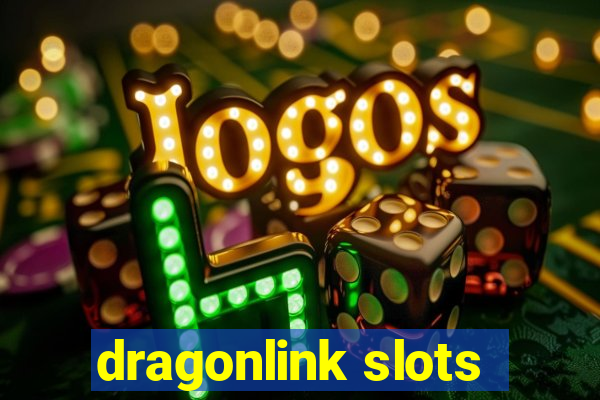 dragonlink slots