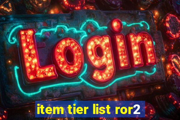 item tier list ror2