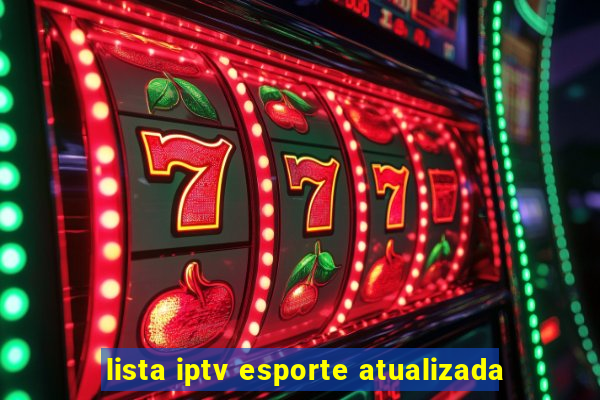 lista iptv esporte atualizada