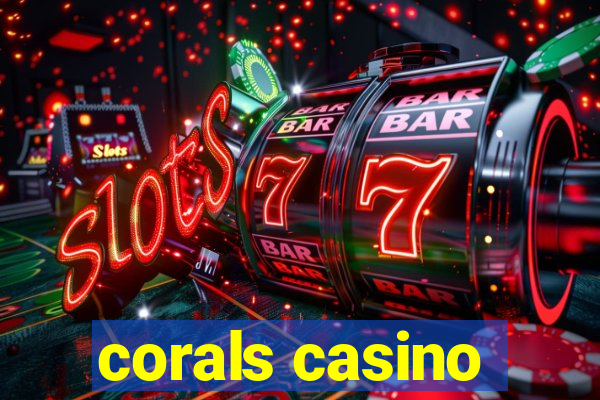 corals casino