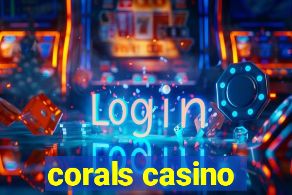 corals casino