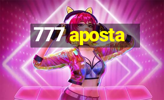 777 aposta